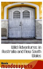 Portada de WILD ADVENTURES IN AUSTRALIA AND NEW SOUTH WALES