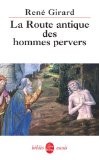 Portada de LA ROUTE ANTIQUE DES HOMMES PERVERS (LDP BIB.ESSAIS)