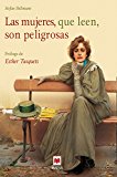 Portada de LAS MUJERES QUE LEEN SON PELIGROSAS