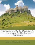 Portada de LAS VELADAS DE LA CABAÑA, O, LECCIONES D