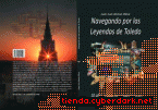 Portada de NAVEGANDO POR LAS LEYENDAS DE TOLEDO - EBOOK