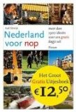 Portada de NEDERLAND VOOR NOP / DRUK 5: MEER DAN 1900 IDEEËN VOOR EEN GRATIS DAGJE UITJE