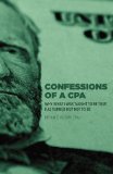 Portada de CONFESSIONS OF A CPA: WHY WHAT I WAS TAUGHT TO BE TRUE HAS TURNED OUT NOT TO BE