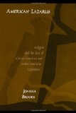 Portada de AMERICAN LAZARUS: RELIGION AND THE RISE OF AFRICAN-AMERICAN AND NATIVE AMERICAN LITERATURES
