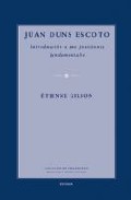 Portada de JUAN DUNS ESCOTO: INTRODUCCION A SUS POSICIONES FUNDAMENTALES