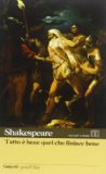 Portada de TUTTO &Egrave; BENE QUEL CHE FINISCE BENE. TESTO INGLESE A FRONTE (I GRANDI LIBRI)