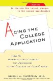 Portada de ACING THE COLLEGE APPLICATION: HOW TO MAXIMIZE YOUR CHANCES FOR ADMISSION TO THE COLLEGE OF YOUR CHOICE