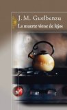 Portada de LA MUERTE VIENE DE LEJOS (EBOOK)