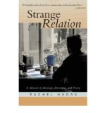 Portada de STRANGE RELATION: A MEMOIR OF MARRIAGE, DEMENTIA, & POETRY (PAPERBACK) - COMMON
