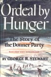 Portada de ORDEAL BY HUNGER: THE STORY OF THE DONNER PARTY