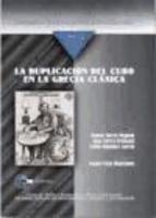 Portada de LA DUPLICACIÓN DEL CUBO EN LA GRECIA CLÁSICA