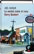 Portada de LA VERDAD SOBRE EL CASO HARRY QUEBERT