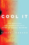 Portada de COOL IT: THE SKEPTICAL ENVIRONMENTALIST'S GUIDE TO GLOBAL WARMING