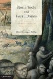 Portada de STONE TOOLS AND FOSSIL BONES: DEBATES IN THE ARCHAEOLOGY OF HUMAN ORIGINS