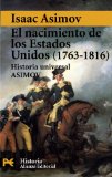 Portada de EL NACIMIENTO DE LOS ESTADOS UNIDOS 1763-1816