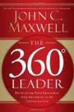 Portada de THE 360 DEGREE LEADER: DEVELOPING YOUR INFLUENCE FROM ANYWHERE IN THE ORGANIZATION