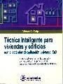 Portada de TÉCNICA INTELIGENTE PARA VIVIENDAS Y EDIFICIOS