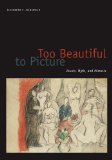 Portada de TOO BEAUTIFUL TO PICTURE: ZEUXIS, MYTH, AND MIMESIS BY MANSFIELD, ELIZABETH C. (2007) PAPERBACK