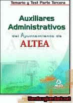 Portada de AUXILIARES ADMINISTRATIVOS DEL AYUNTAMIENTO DE ALTEA. TEMARIO Y TEST PARTE TERCERA - EBOOK