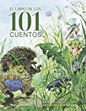 Portada de EL LIBRO DE LOS 101 CUENTOS (LITERATURA INFANTIL (6-11 A&Ntilde;OS) - LIBROS-REGALO)