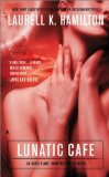 Portada de THE LUNATIC CAFE (ANITA BLAKE, VAMPIRE HUNTER)