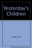 Portada de YESTERDAY'S CHILDREN BY GERROLD, DAVID