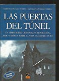 Portada de LAS PUERTAS DEL TUNEL: UN LIBRO SOBRE LIDERAZGO Y SUPERACION, PERO TAMBIEN SOBRE LA VIDA EN ESTADO PURO