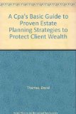 Portada de A CPA'S BASIC GUIDE TO PROVEN ESTATE PLANNING STRATEGIES TO PROTECT CLIENT WEALTH