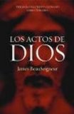 Portada de LOS ACTOS DE DIOS (TRILOGIA DEL CRISTO CLONADO. LIBRO TERCERO)