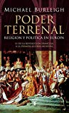 PODER TERRENAL. RELIGION Y POLITICA EN EUROPA (TAURUS HISTORIA)