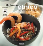 Portada de UN TOQUE ETNICO: LA COCINA FUSION