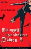 Portada de WIE ANGELT MAN SICH EINEN DÄMON 03: DIE UNGLAUBLICHEN ABENTEUER DER KATE CONNOR