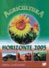 Portada de AGRICULTURA. HORIZONTE 2005