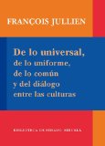 Portada de DE LO UNIVERSAL, DE LO UNIFORME, DE LO COMUN Y DEL DIALOGO ENTRE LAS CULTURAS