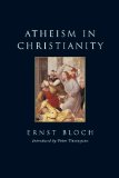 Portada de ATHEISM IN CHRISTIANITY: THE RELIGION OF THE EXODUS AND THE KINGDOM