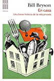 Portada de EN CASA: UNA BREVE HISTORIA DE LA VIDA PRIVADA (NARRATIVAS (RBA))