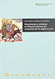 Portada de MUSULMANES Y CRISTIANOS EN ESPAÑA EN LOS SIGLOS XII Y XIII