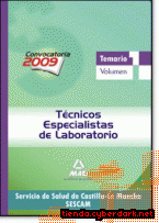 Portada de TÉCNICOS ESPECIALISTAS DE LABORATORIO DEL SERVICIO DE SALUD DE CASTILLA-LA MANCHA (SESCAM). TEMARIO ESPECÍFICO VOLUMEN I - EBOOK