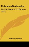 Portada de EPISODIOS NACIONALES: EL 19 DE MARZO Y EL 2 DE MAYO (1875)