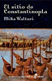 Portada de EL SITIO DE CONSTANTINOPLA: LA CAIDA DEL IMPERIO BIZANTINO