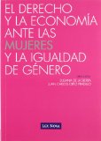 Portada de EL DERECHO Y LA ECONOMÍA ANTE LAS MUJERES Y LA IGUALDAD DE GÉNERO