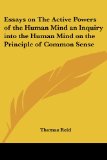Portada de ESSAYS ON THE ACTIVE POWERS OF THE HUMAN MIND AN INQUIRY INTO THE HUMAN MIN