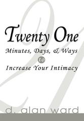 Portada de TWENTY ONE MINUTES, DAYS, & WAYS TO INCREASE YOUR INTIMACY