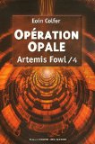 Portada de ARTEMIS FOWL FRENCH: ARTEMIS FOWL 4/OPERATION OPALE