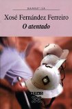 Portada de O ATENTADO (EDICION LITERARIA / LITERARY EDITION)