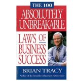 Portada de THE 100 ABSOLUTELY UNBREAKABLE LAWS OF BUSINESS SUCCESS