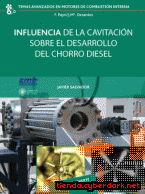 Portada de INFLUENCIA DE LA CAVITACIÓN SOBRE EL DESARROLLO DEL CHORRO DIESEL - EBOOK