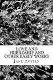 Portada de LOVE AND FRIENDSHIP AND OTHER EARLY WORKS