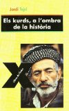 Portada de ELS KURDS, A L´OMBRA DE LA HISTORIA