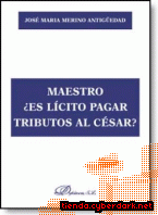 Portada de MAESTRO ¿ES LÍCITO PAGAR TRIBUTOS AL CÉSAR? - EBOOK